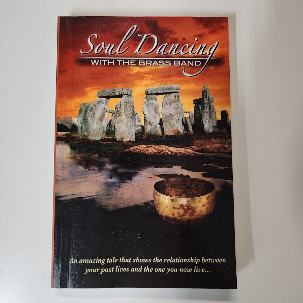 Soul Dancing with the Brass Band : The Relationship Between Past Lives and...
